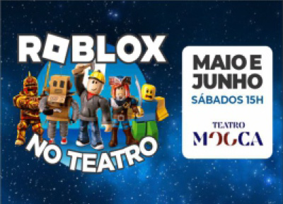 Roblox no Teatro Mooca - Sampa Ingressos