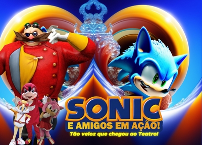 Sonic, O Herói Veloz no Teatro - Sampa Ingressos